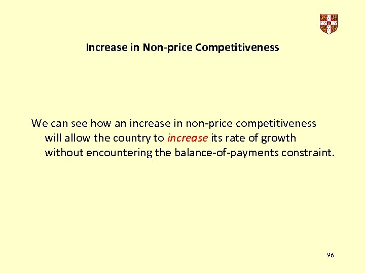 Increase in Non-price Competitiveness We can see how an increase in non-price competitiveness will