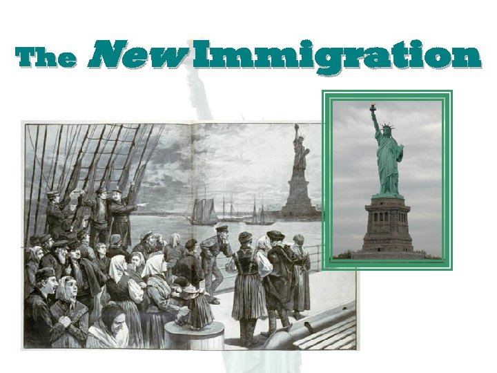 The New Immigration 