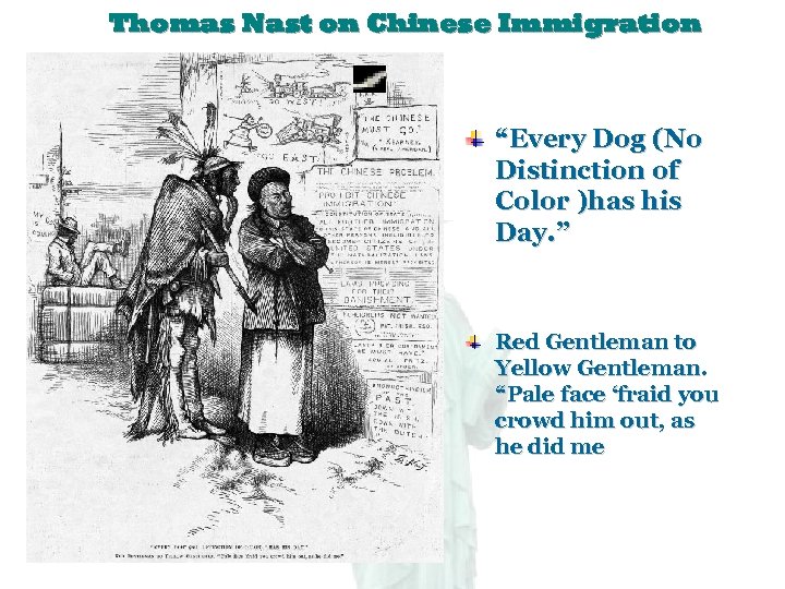 Thomas Nast on Chinese Immigration “Every Dog (No Distinction of Color )has his Day.