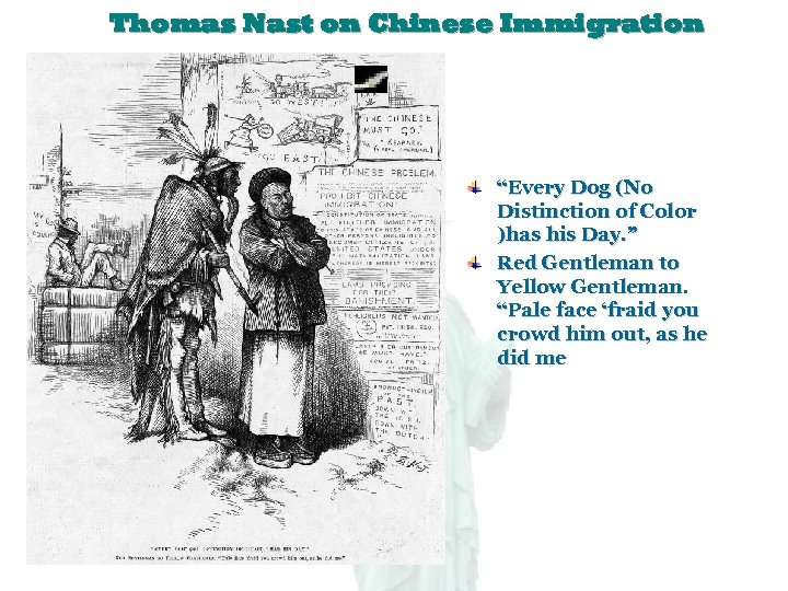 Thomas Nast on Chinese Immigration “Every Dog (No Distinction of Color )has his Day.