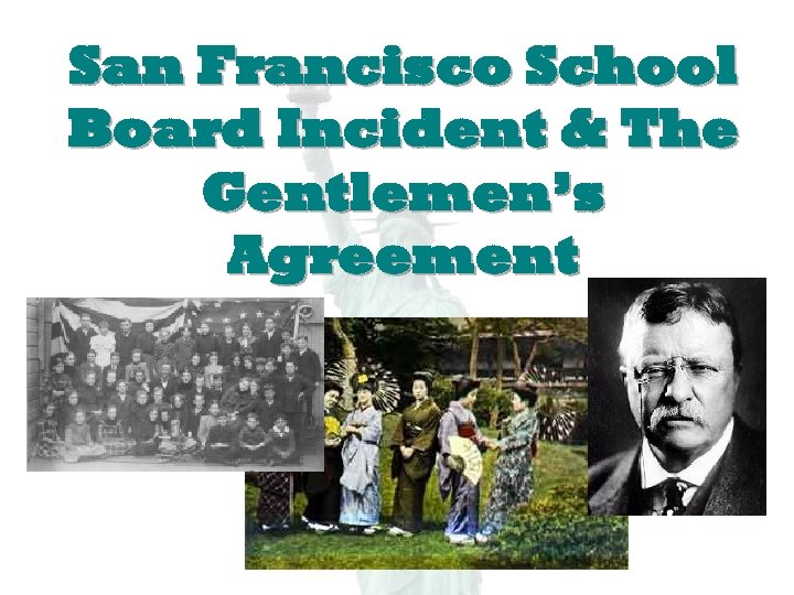 San Francisco School Board Incident & The Gentlemen’s Agreement 