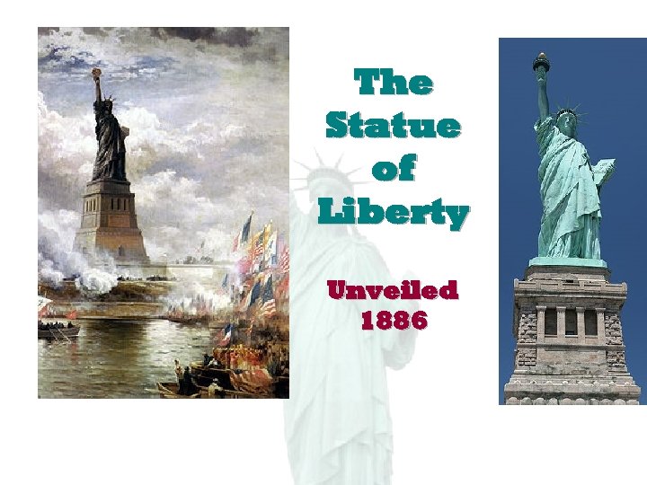 The Statue of Liberty Unveiled 1886 