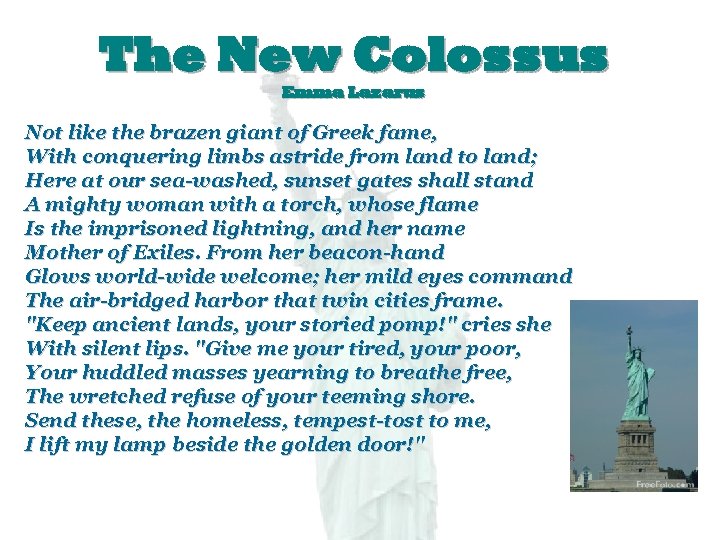 The New Colossus Emma Lazarus Not like the brazen giant of Greek fame, With