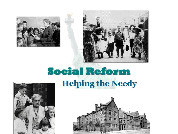 Social Reform Helping the Needy 
