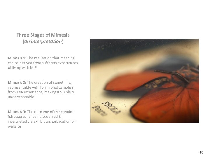 Three Stages of Mimesis (an interpretation) Mimesis 1: The realisation that meaning can be