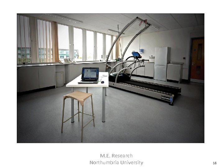 M. E. Research Northumbria University 18 