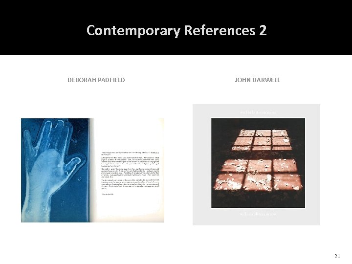 Contemporary References 2 DEBORAH PADFIELD JOHN DARWELL 21 