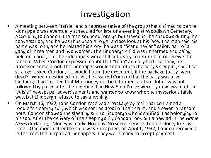 investigation • • A meeting between "Jafsie" and a representative of the group that