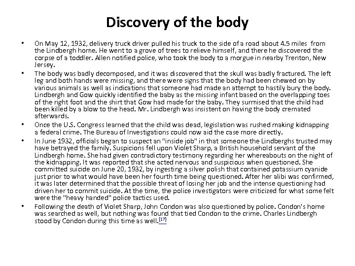 Discovery of the body • • • On May 12, 1932, delivery truck driver