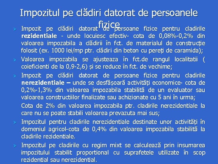  Impozitul pe clădiri datorat de persoanele Impozit pe clădiri datorat fizice de persoane