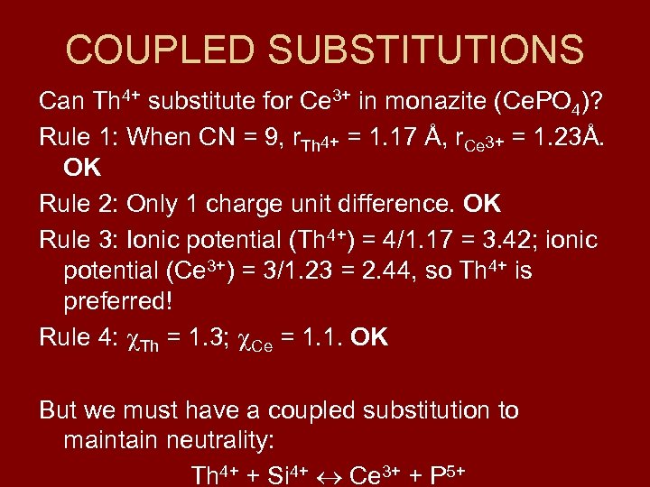 COUPLED SUBSTITUTIONS Can Th 4+ substitute for Ce 3+ in monazite (Ce. PO 4)?