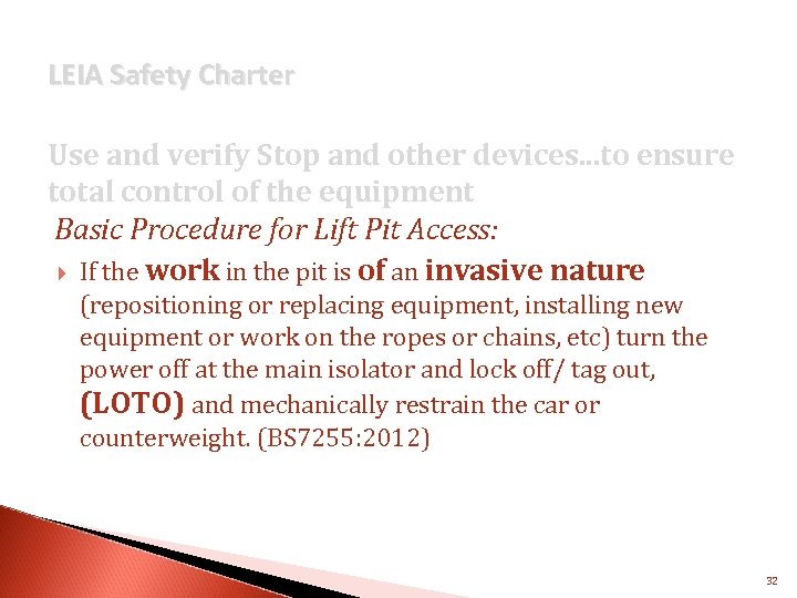 LEIA Safety Charter Use and verify Stop and other devices. . . to ensure
