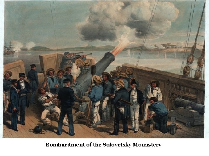 Bombardment of the Solovetsky Monastery 