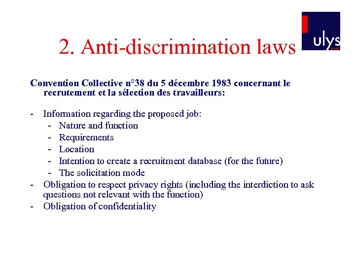 2. Anti-discrimination laws Convention Collective n° 38 du 5 décembre 1983 concernant le recrutement