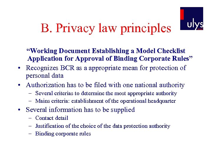 B. Privacy law principles “Working Document Establishing a Model Checklist Application for Approval of