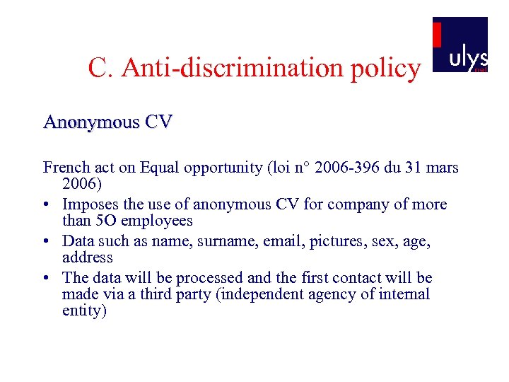 C. Anti-discrimination policy Anonymous CV French act on Equal opportunity (loi n° 2006 -396