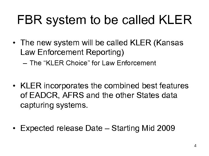FBR system to be called KLER • The new system will be called KLER