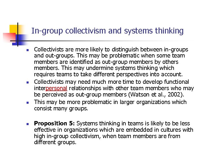 In-group collectivism and systems thinking n n Collectivists are more likely to distinguish between