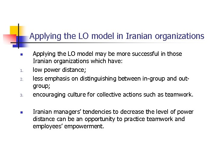 Applying the LO model in Iranian organizations n 1. 2. 3. n Applying the