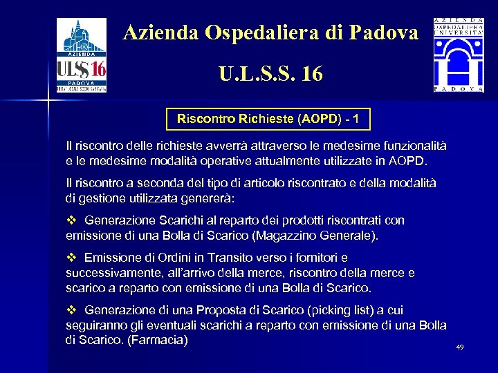 Azienda Ospedaliera di Padova U. L. S. S. 16 Riscontro Richieste (AOPD) - 1