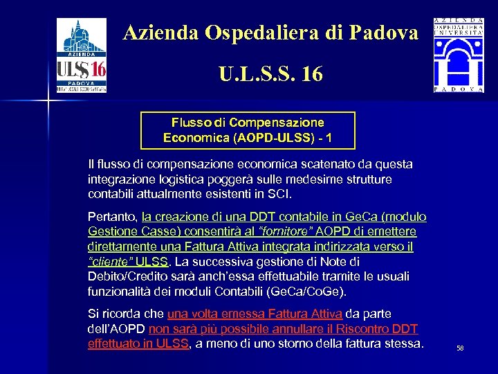Azienda Ospedaliera di Padova U. L. S. S. 16 Flusso di Compensazione Economica (AOPD-ULSS)