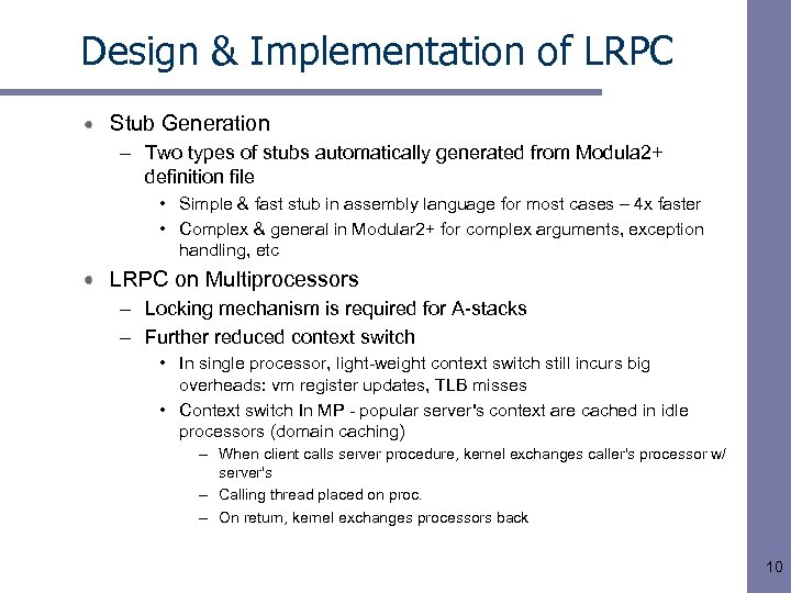 Design & Implementation of LRPC Stub Generation – Two types of stubs automatically generated