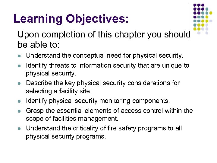 Learning Objectives: Upon completion of this chapter you should be able to: l l