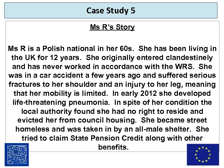 Case Study 5 Ms R’s Story Ms R is a Polish national in her