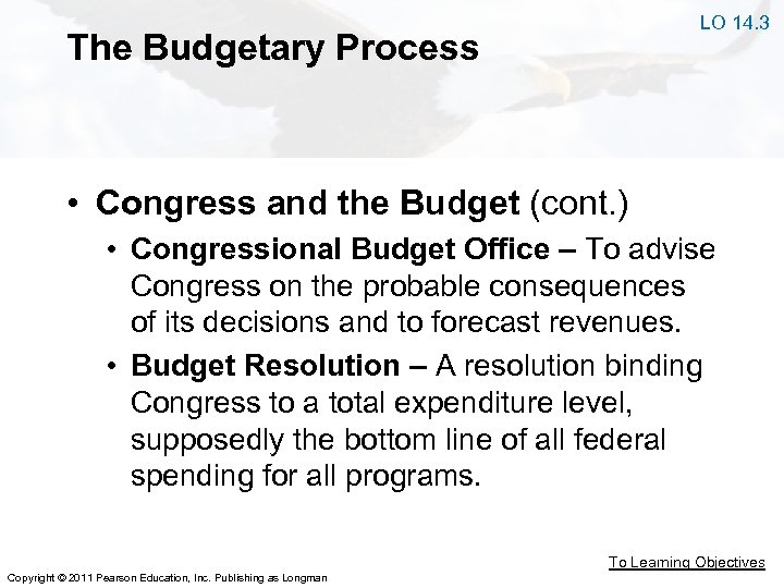 LO 14. 3 The Budgetary Process • Congress and the Budget (cont. ) •