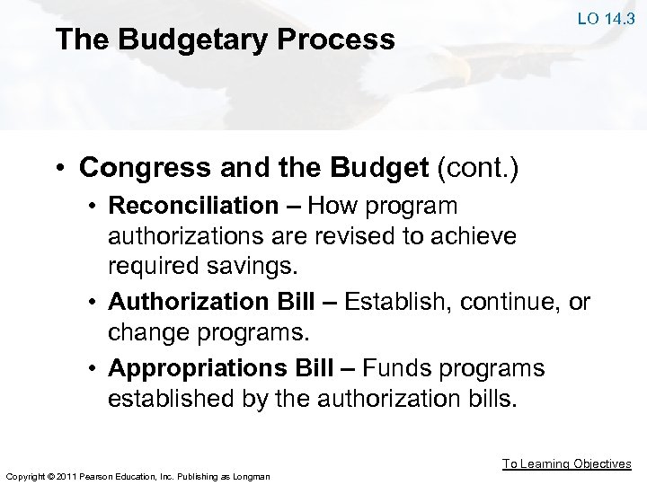 LO 14. 3 The Budgetary Process • Congress and the Budget (cont. ) •