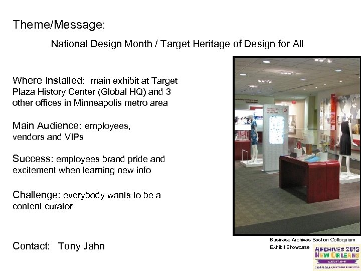 Theme/Message: National Design Month / Target Heritage of Design for All Where Installed: main