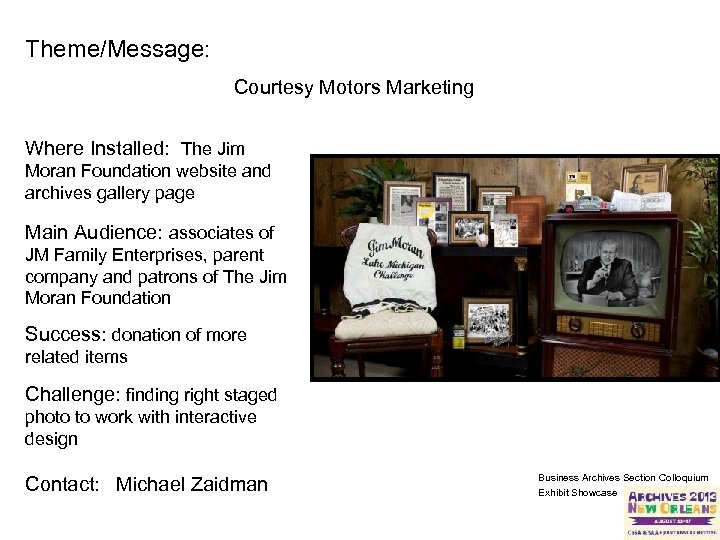 Theme/Message: Courtesy Motors Marketing Where Installed: The Jim Moran Foundation website and archives gallery