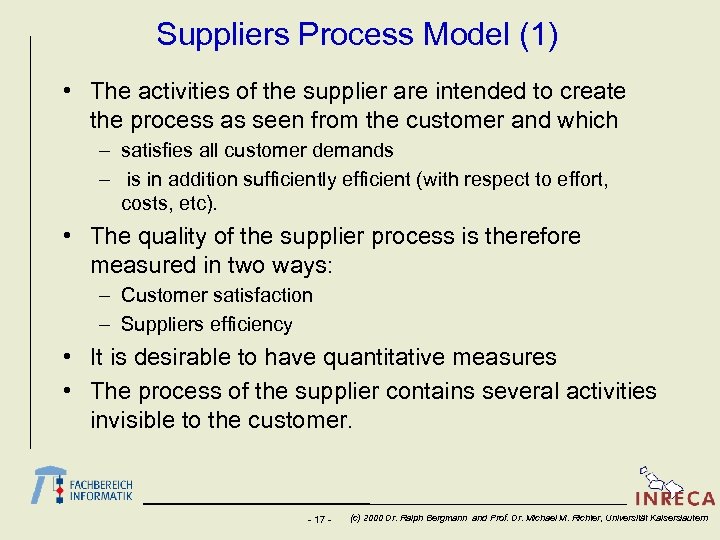 Suppliers Process Model (1) • The activities of the supplier are intended to create