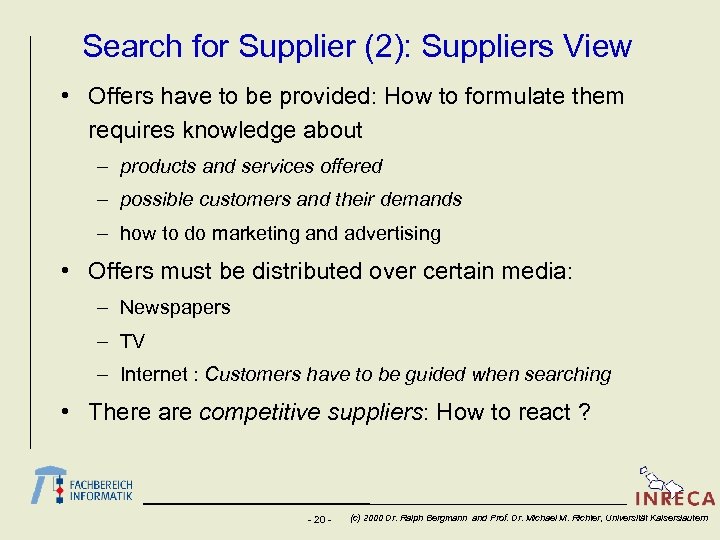 Search for Supplier (2): Suppliers View • Offers have to be provided: How to
