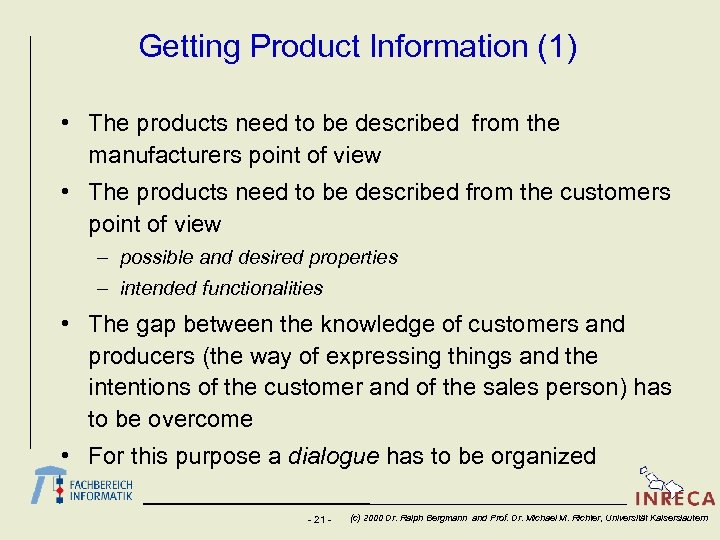 Getting Product Information (1) • The products need to be described from the manufacturers