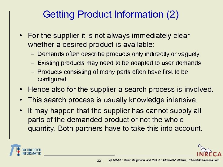 Getting Product Information (2) • For the supplier it is not always immediately clear