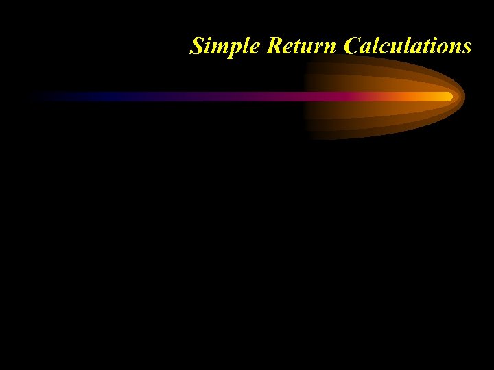 Simple Return Calculations 