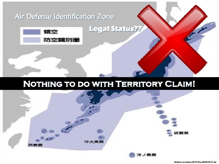 Air Defense Identification Zone Legal Status? ? Nothing to do with Territory Claim! Flight