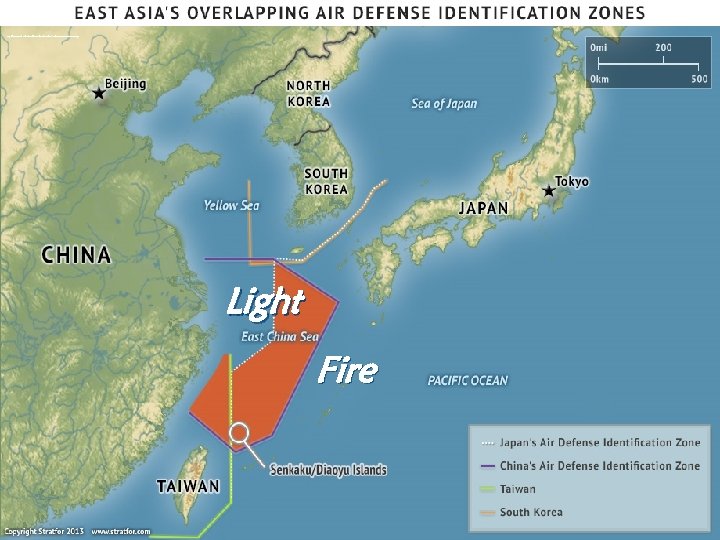 http: //www. stratfor. com/sites/default/files/main/images/East-China-Sea-Claims. jpg Light Fire 