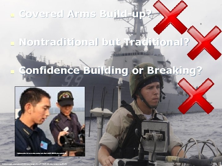 n Covered Arms Build-up? n Nontraditional but Traditional? n Confidence Building or Breaking? http: