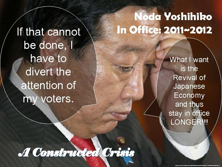 If that cannot be done, I have to divert the attention of my voters.