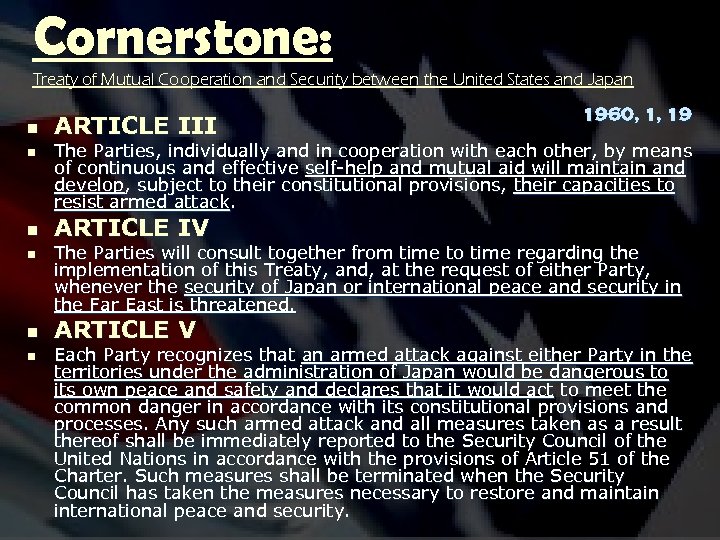 Cornerstone: Treaty of Mutual Cooperation and Security between the United States and Japan n