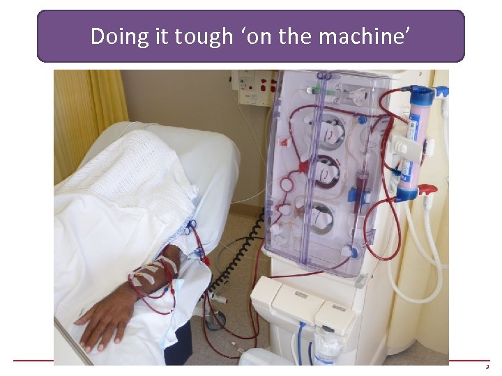 Doing it tough ‘on the machine’ 3 