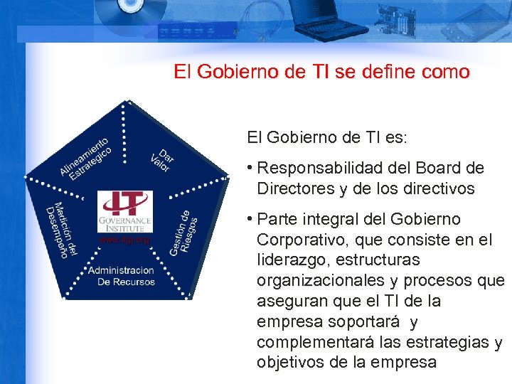 El Gobierno de TI se define como DE VAL LI UE VE RY E