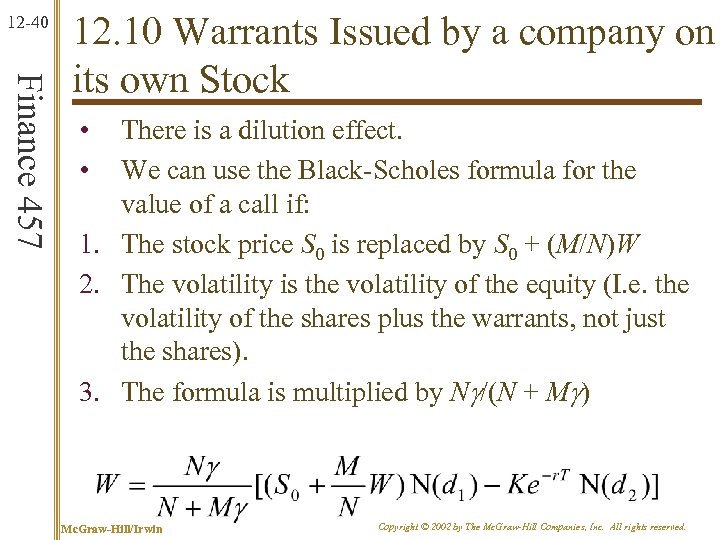 12 -40 Finance 457 12. 10 Warrants Issued by a company on its own