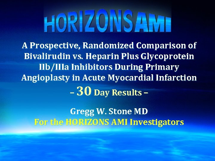 A Prospective, Randomized Comparison of Bivalirudin vs. Heparin Plus Glycoprotein IIb/IIIa Inhibitors During Primary