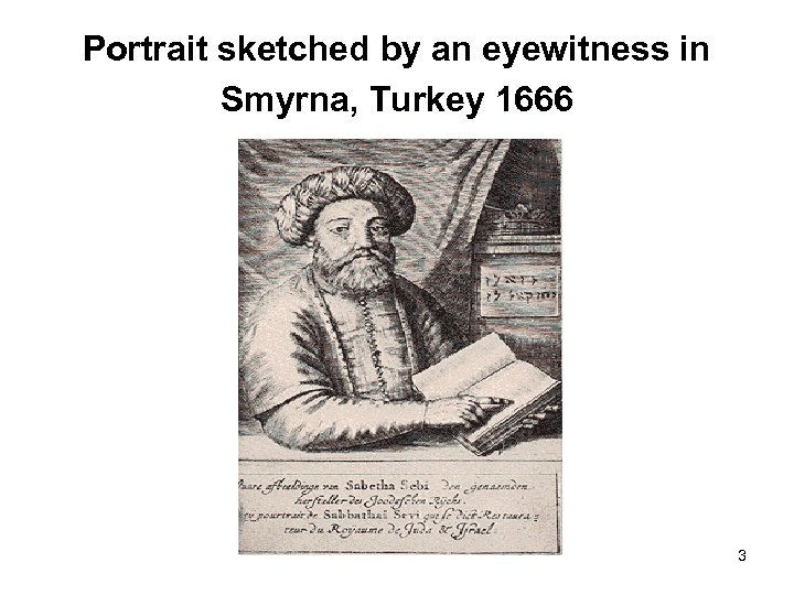 Portrait sketched by an eyewitness in Smyrna, Turkey 1666 3 