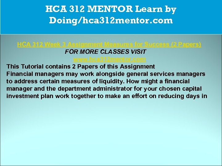 CJA 234 MART The power of HCA 312 MENTOR Learn by possibility/cja 234 martdotcom