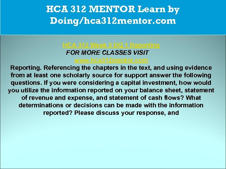 CJA 234 MART The power of HCA 312 MENTOR Learn by possibility/cja 234 martdotcom