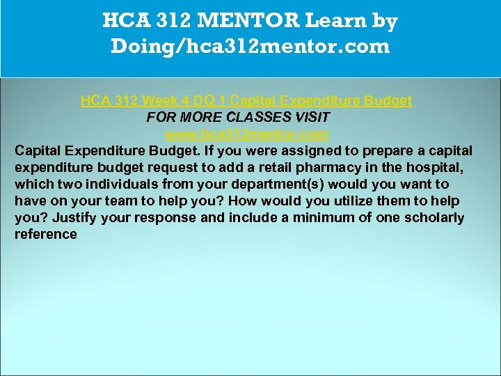 CJA 234 MART The power of HCA 312 MENTOR Learn by possibility/cja 234 martdotcom